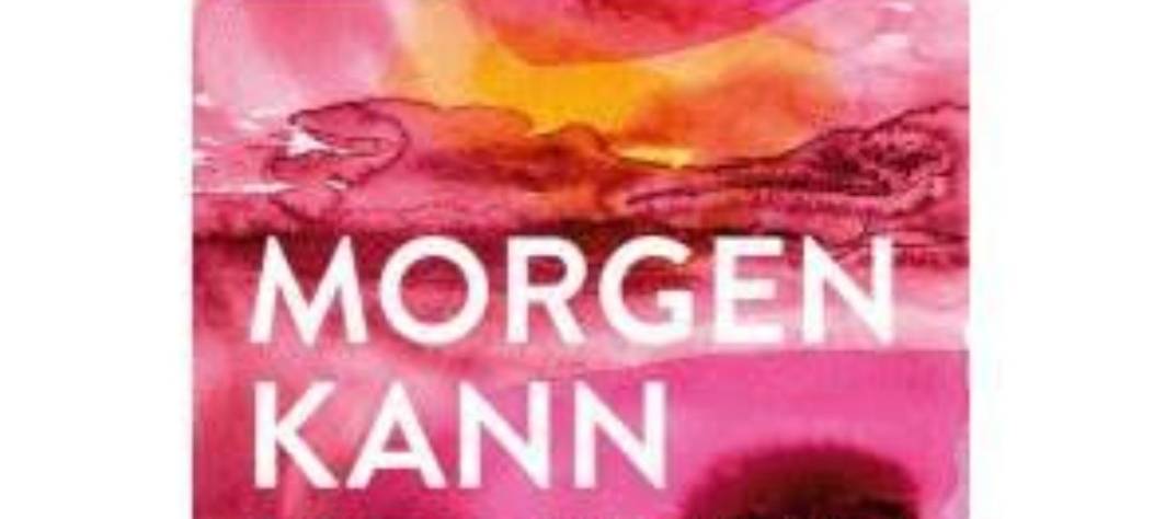 Buchtipp: "Morgen kann kommen"