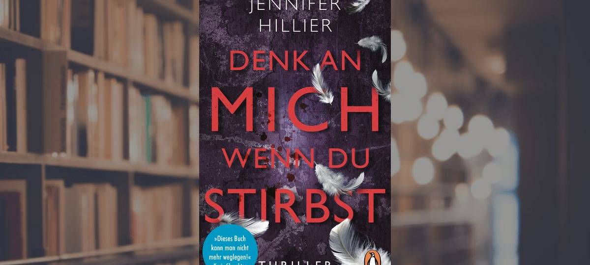 Buchtipp: "Denk an mich, wenn du stirbst"