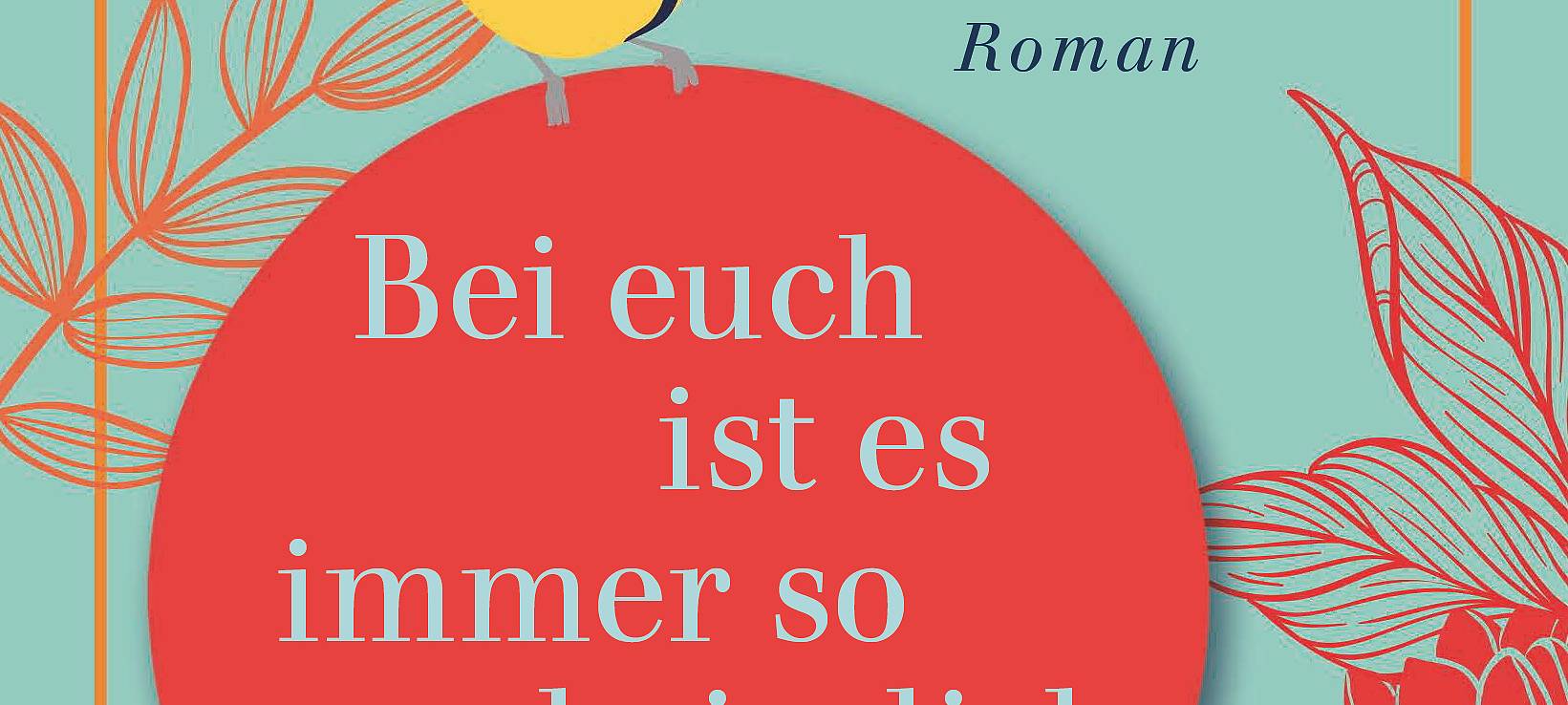 Buchtipp: "Bei euch ist es immer so unheimlich still"