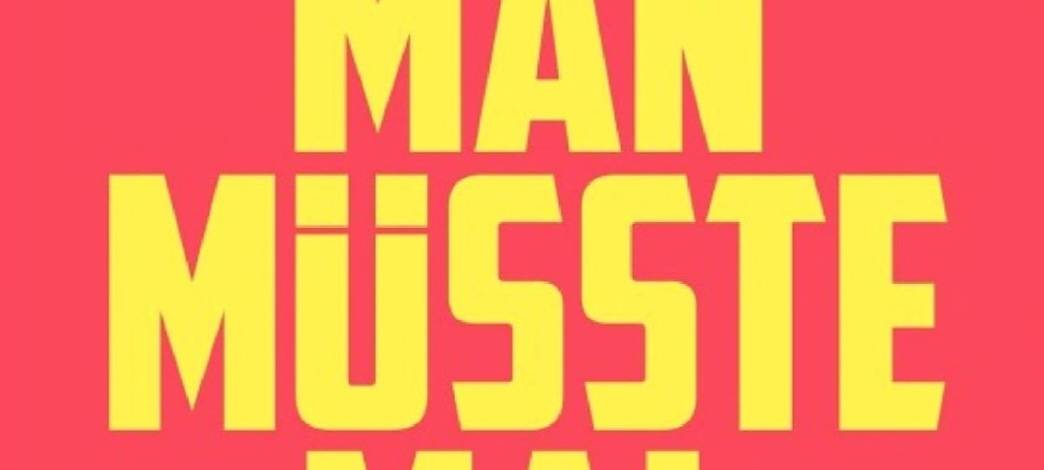 Buchtipp: "Man müsste mal"