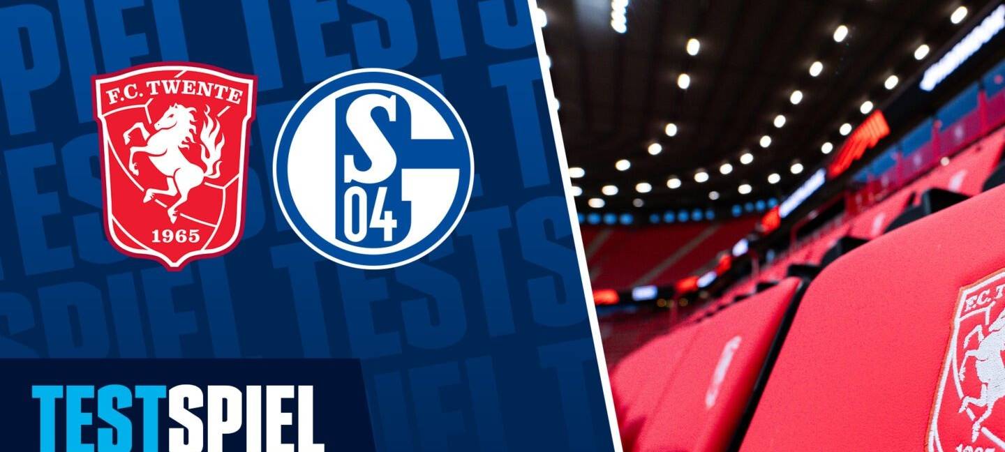 Schalke 04: Jubiläumsduell gegen FC Twente