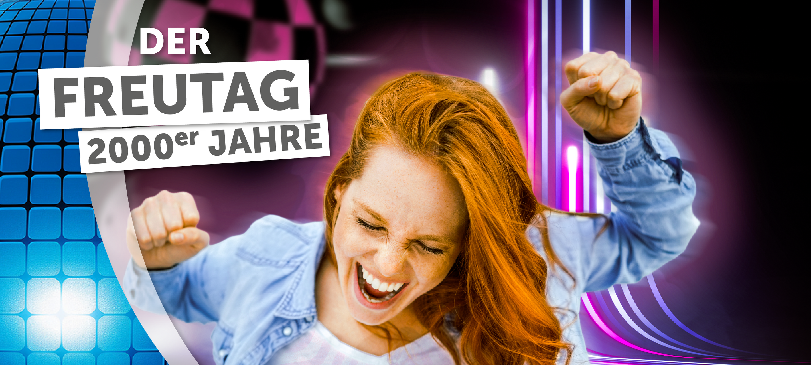 Die neue Musikaktion bei uns im Programm - als Grafik. Jubelnde Frau mit Blick nach unten und dem Claim: Der Freutag - 2000er Jahre
